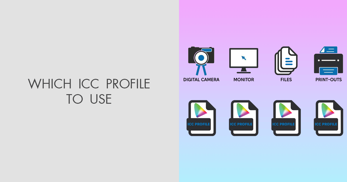 Which ICC Profile to Use for Accurate Color Management | Fixthephoto ...