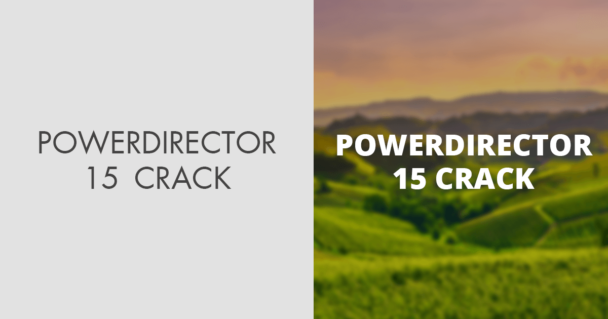 cyberlink powerdirector 15 crack