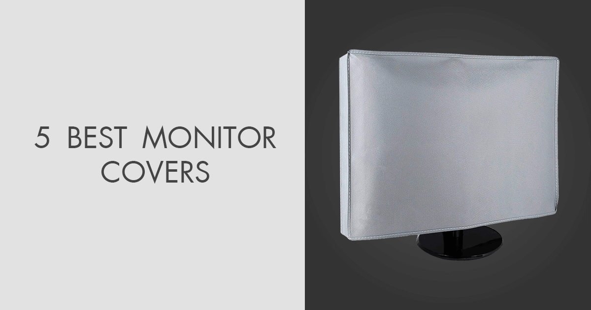 5 Best Monitor Covers in 2024