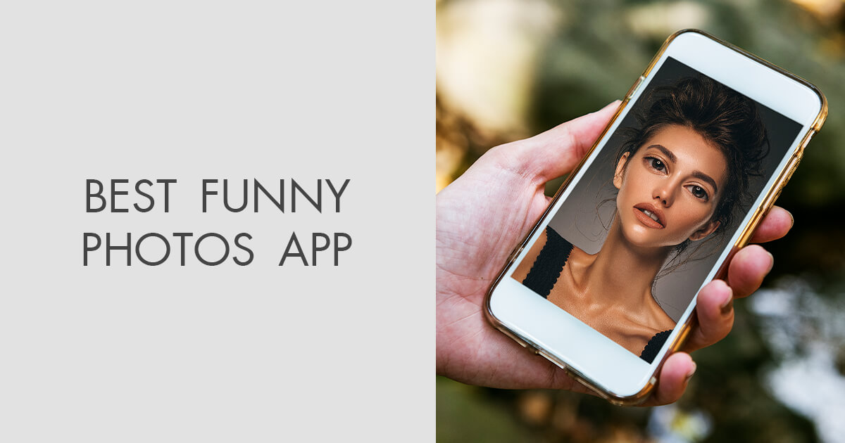 11 Best Funny Photo Apps in 2023