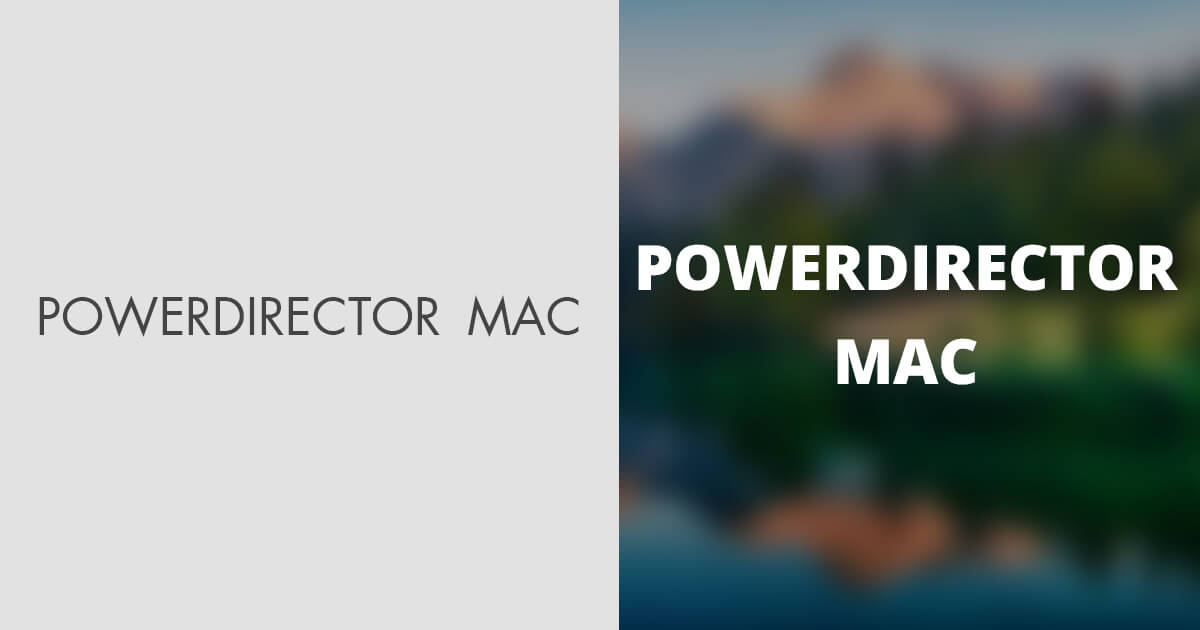 powerdirector for mac free download