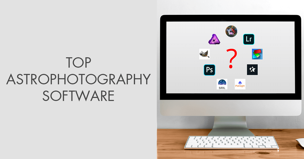 9 Best Astrophotography Software in 2024
