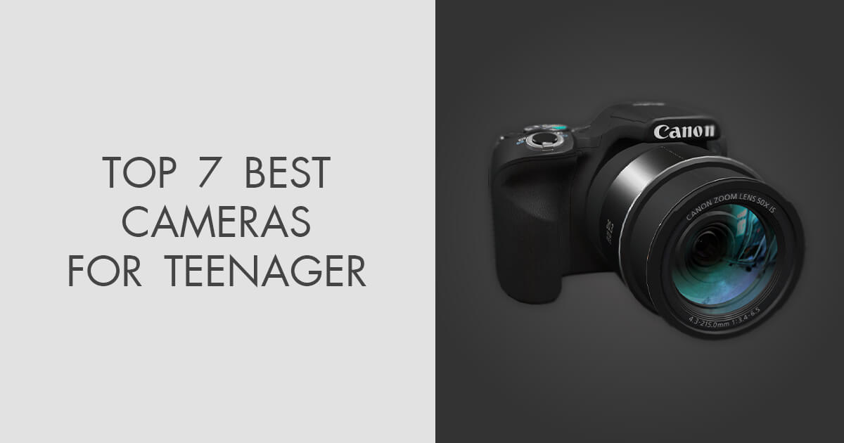 7 Best Cameras for Teenagers in 2025