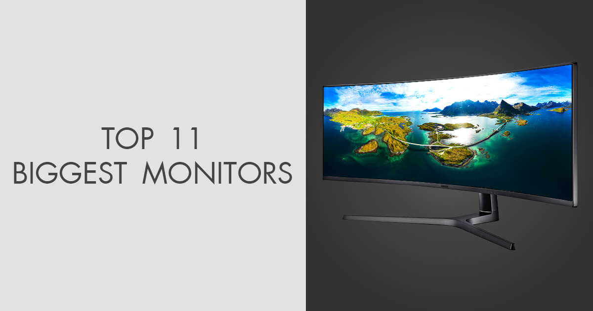 9 Biggest Monitors In 2024 For Home And Office 9 Biggest Monitors In 2024 For Home And Office