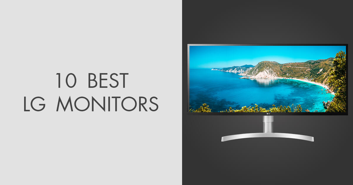 Top 10 Best LG Monitors in 2024