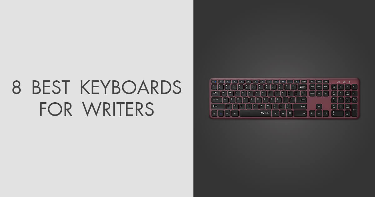 Top 8 Best Keyboards for Writers in 2024