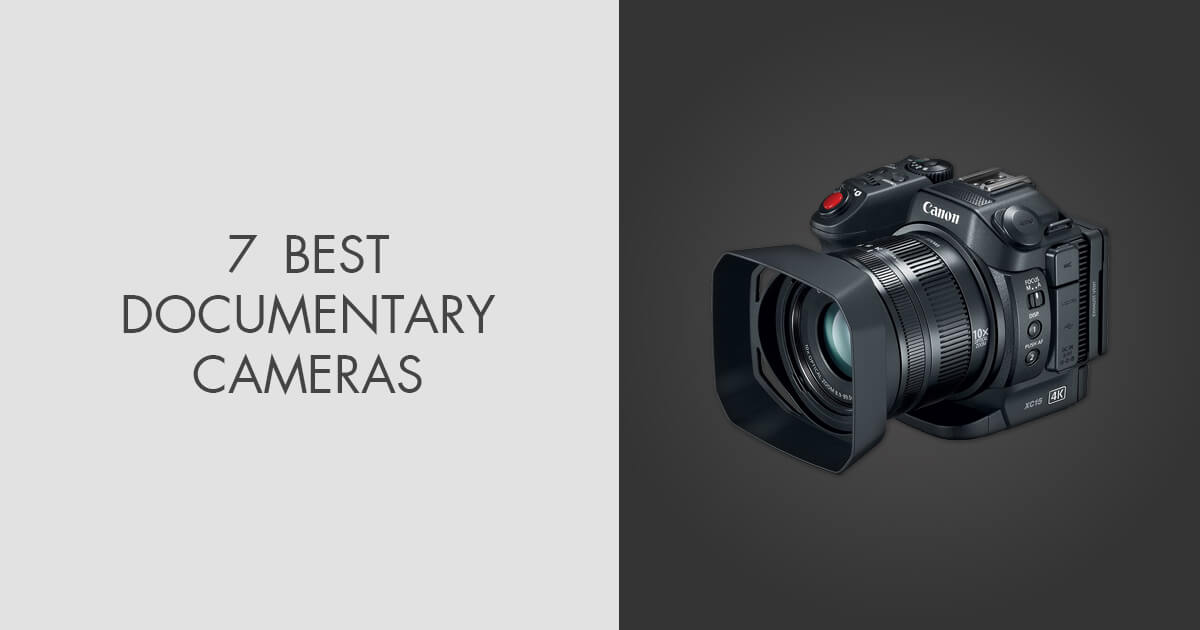 7 Best Documentary Cameras in 2024