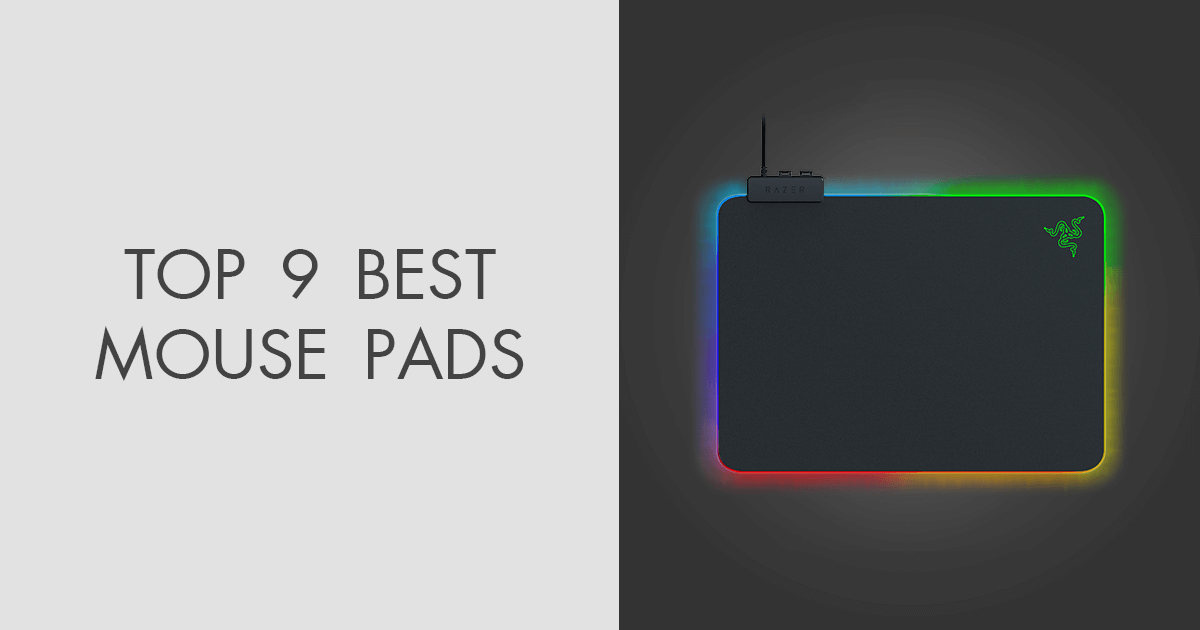 9 Best Mouse Pads to Compliment Your Play Style in 2024