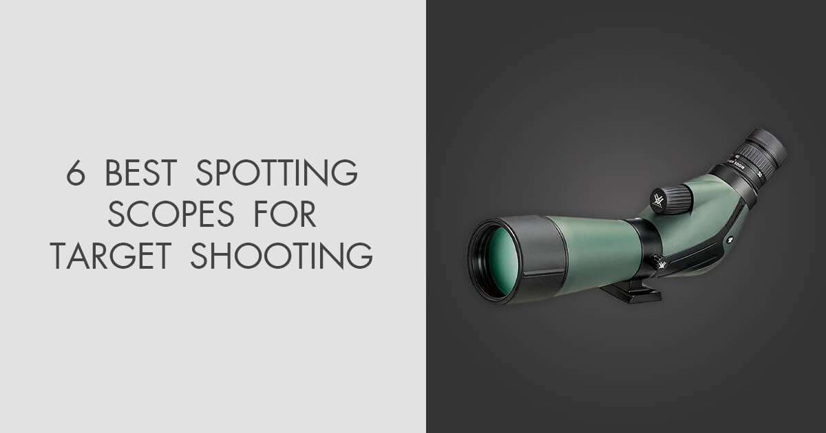 6 Best Spotting Scopes for Target Shooting in 2024