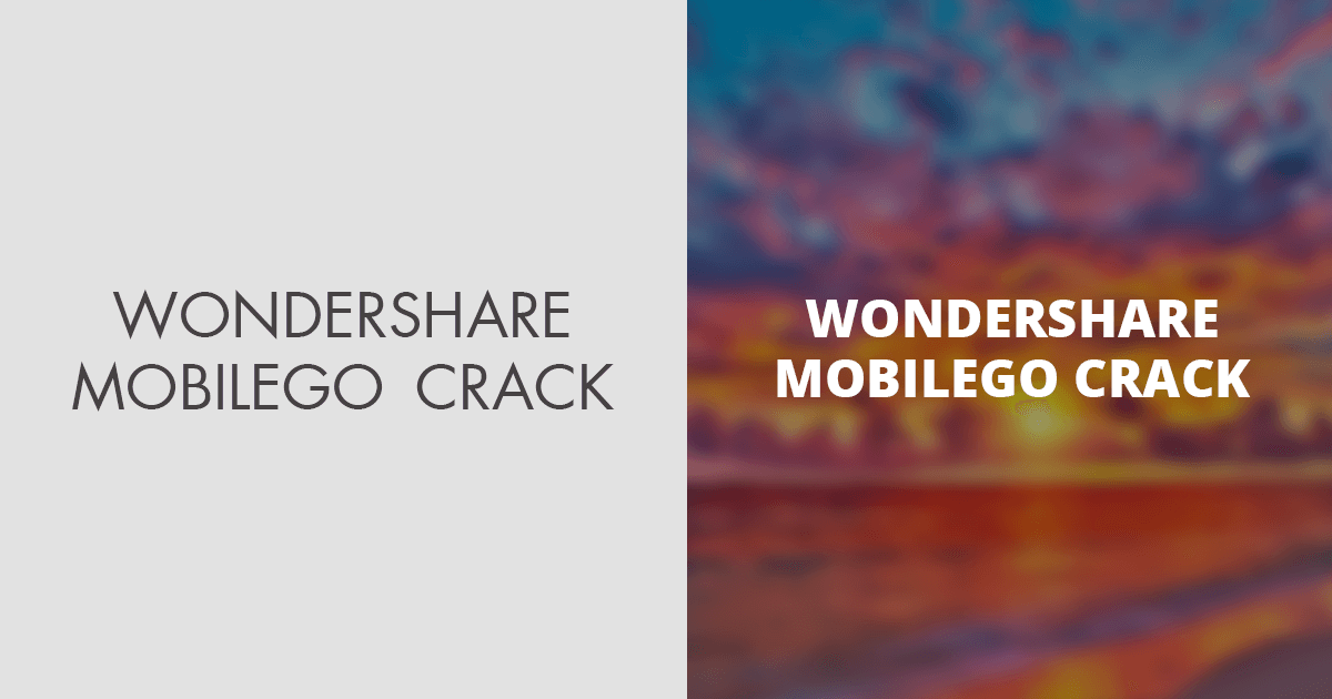 wondershare mobilego crack