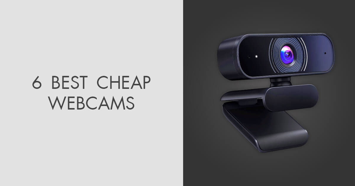 6 Best Cheap Webcams in 2024 Prices & Benefits