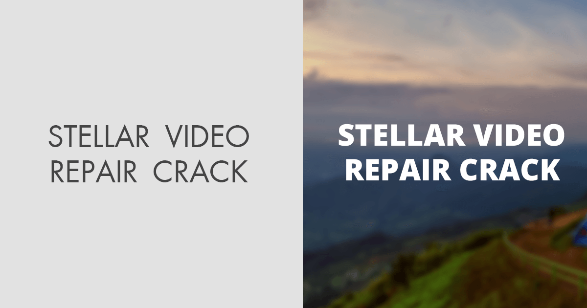 stellar repair for video full crack