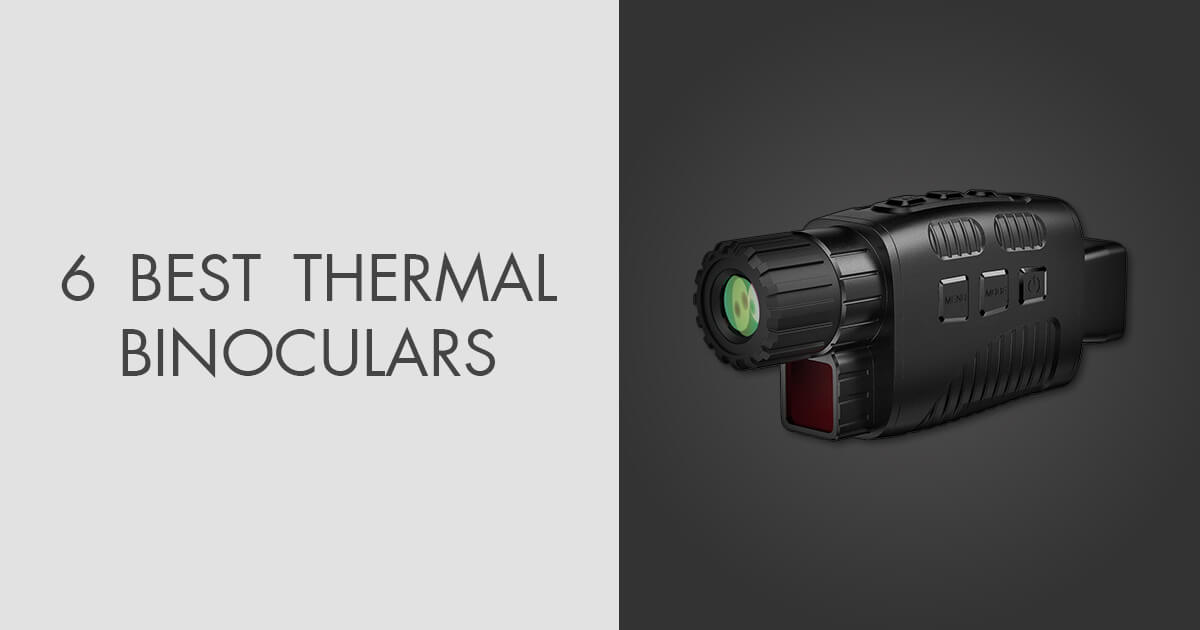 6 Best Thermal Binoculars in 2024