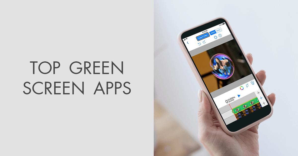 9 Best Green Screen Apps in 2023