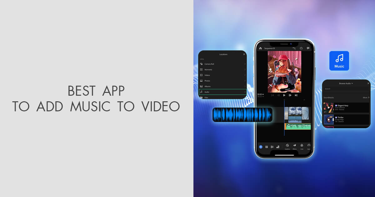9 Best Apps to Add Music to Video in 2025 [Free & Cheap]