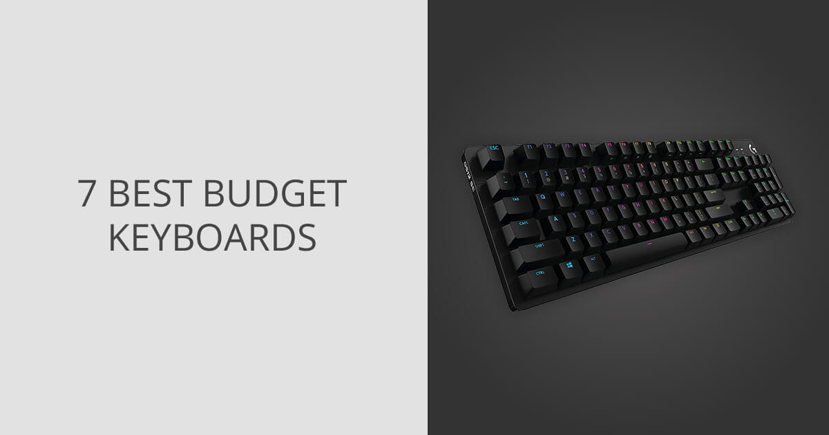 7 Best Budget Keyboards in 2024