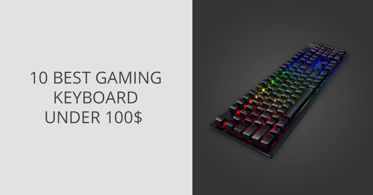 10 Best Gaming Keyboards Under 100 in 2024