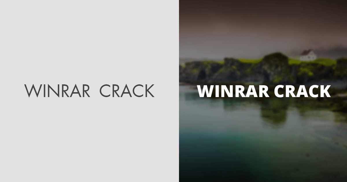 Winrar Crack (Free Download) [Updated 2023 Version]