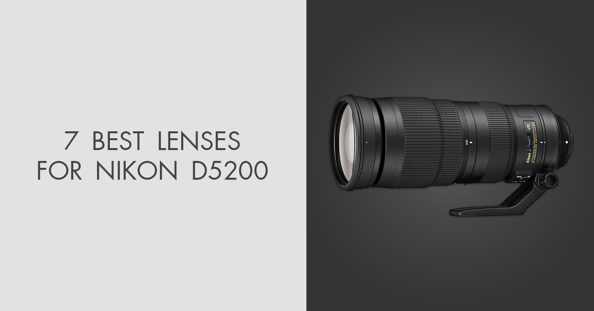 7 Best Lenses for Nikon D5200 in 2024