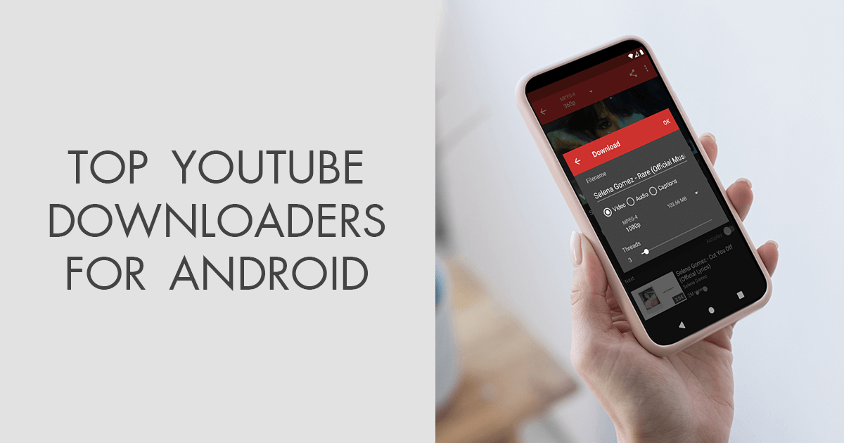 11 Best YouTube Downloaders for Android in 2023