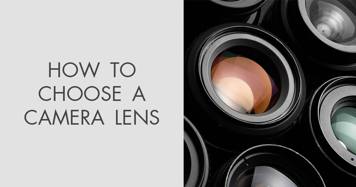 How to Choose a Camera Lens 6 Main Parameters