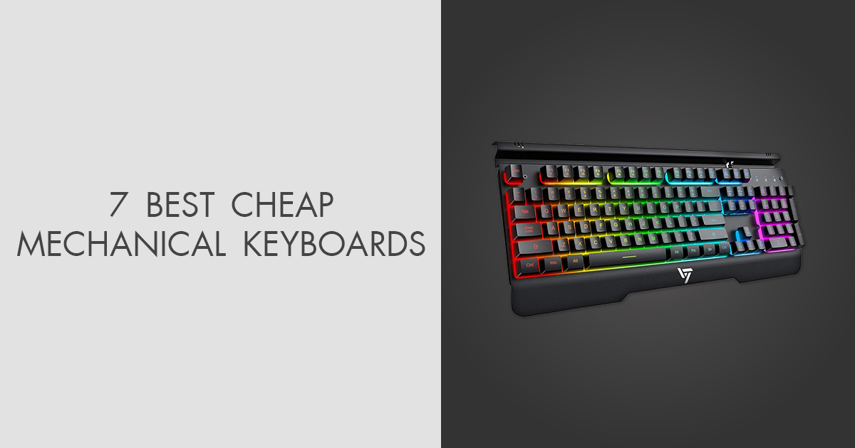 7 Best Cheap Mechanical Keyboards in 2024