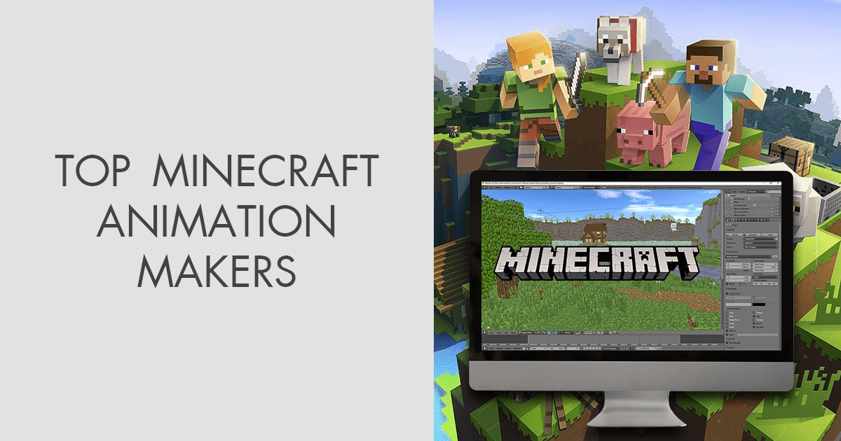 6 Best Minecraft Animation Makers in 2023
