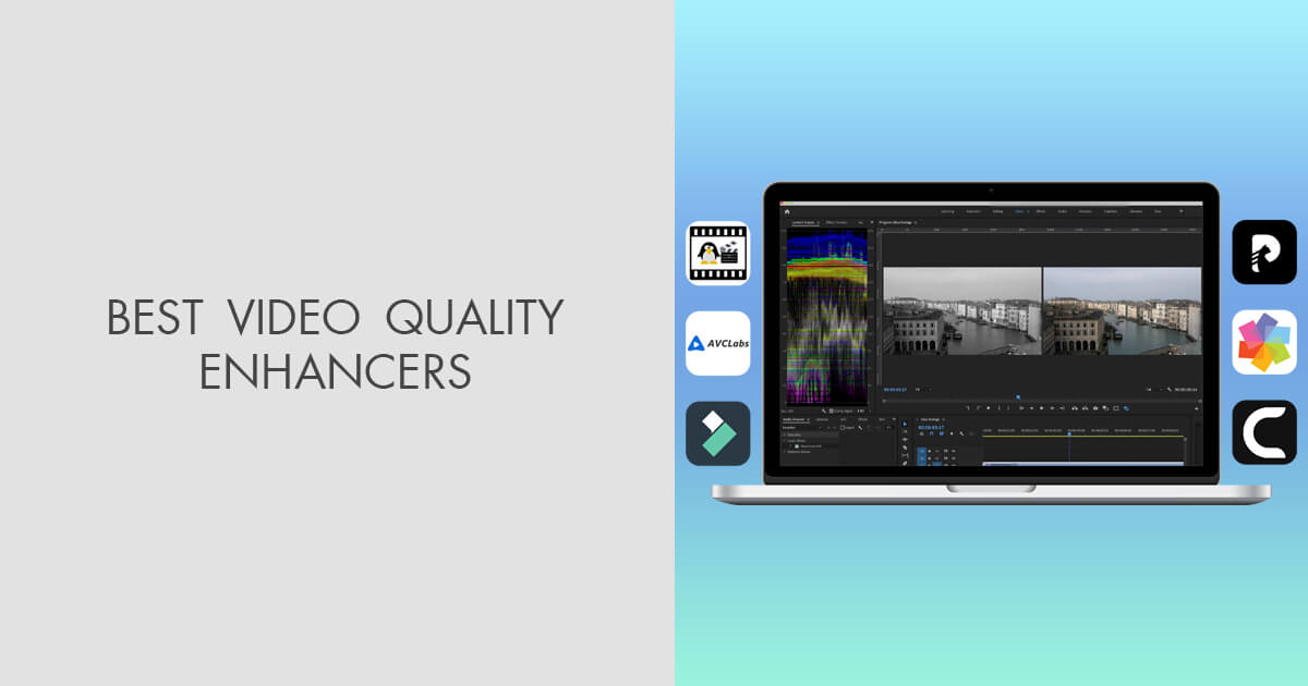10 Best Video Quality Enhancers [AI & Pro]