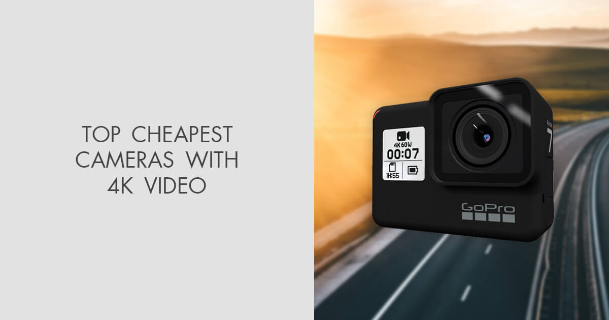 15 Cheapest 4K Cameras to Invest in 2024