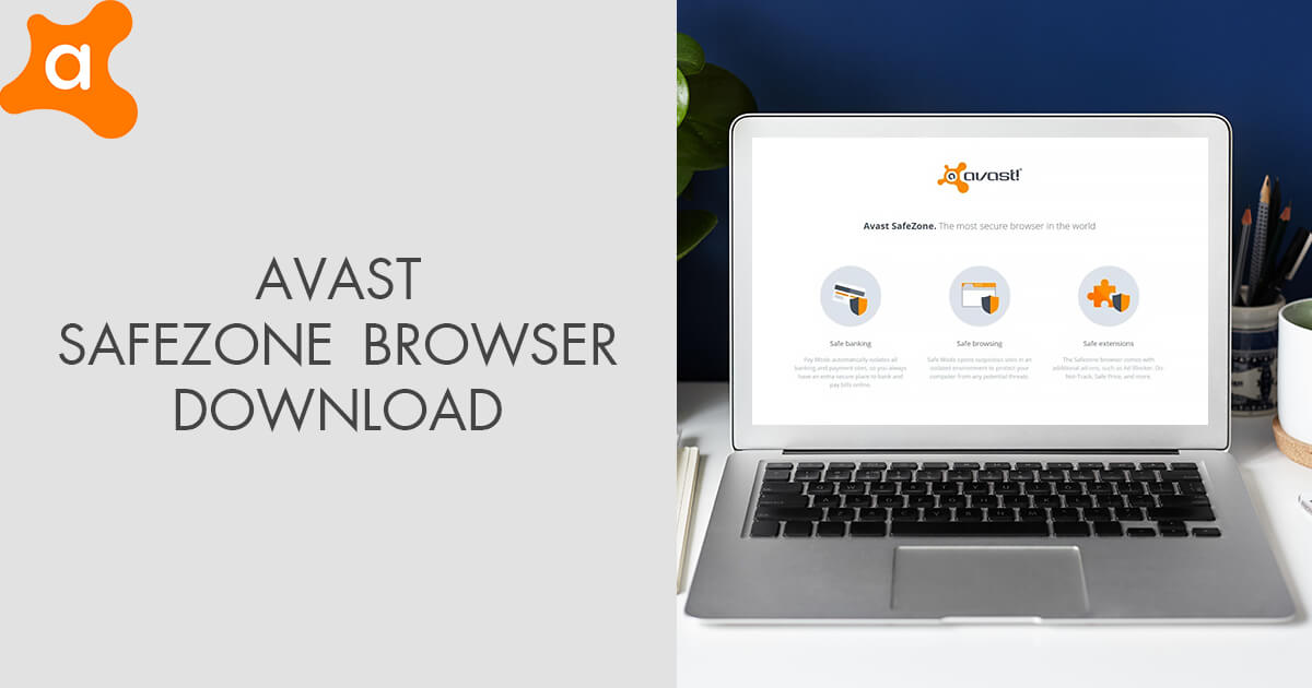avast safezone browser