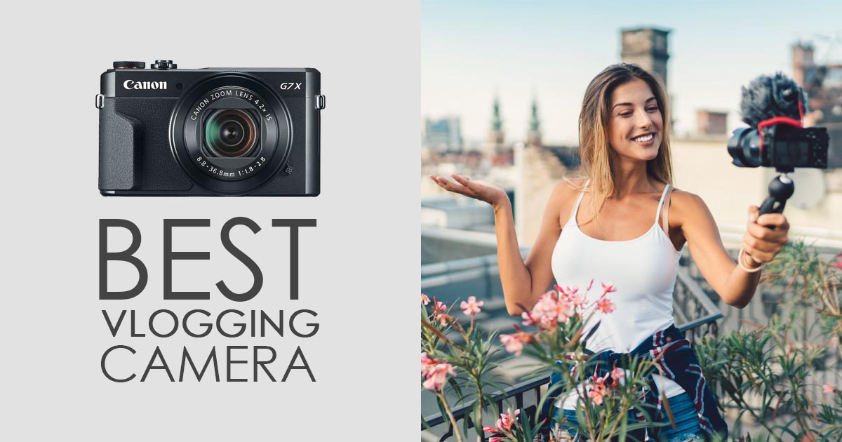 10 Best Vlogging Cameras In 2023