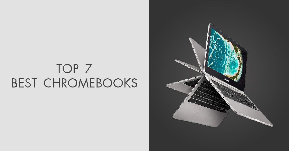 7 Best Chromebooks in 2024 Simple Guide for Beginners