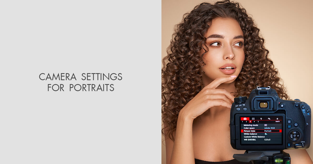 Camera Settings for Portraits Taken Indoors & Outdoors