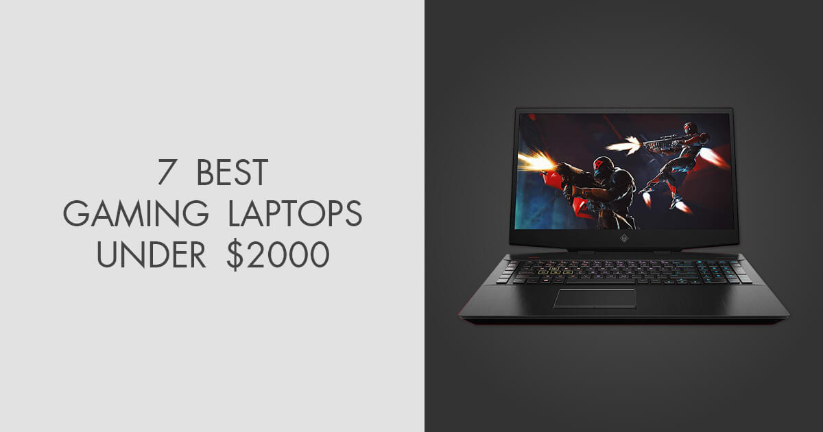 7 Best Gaming Laptops Under 2000 in 2024