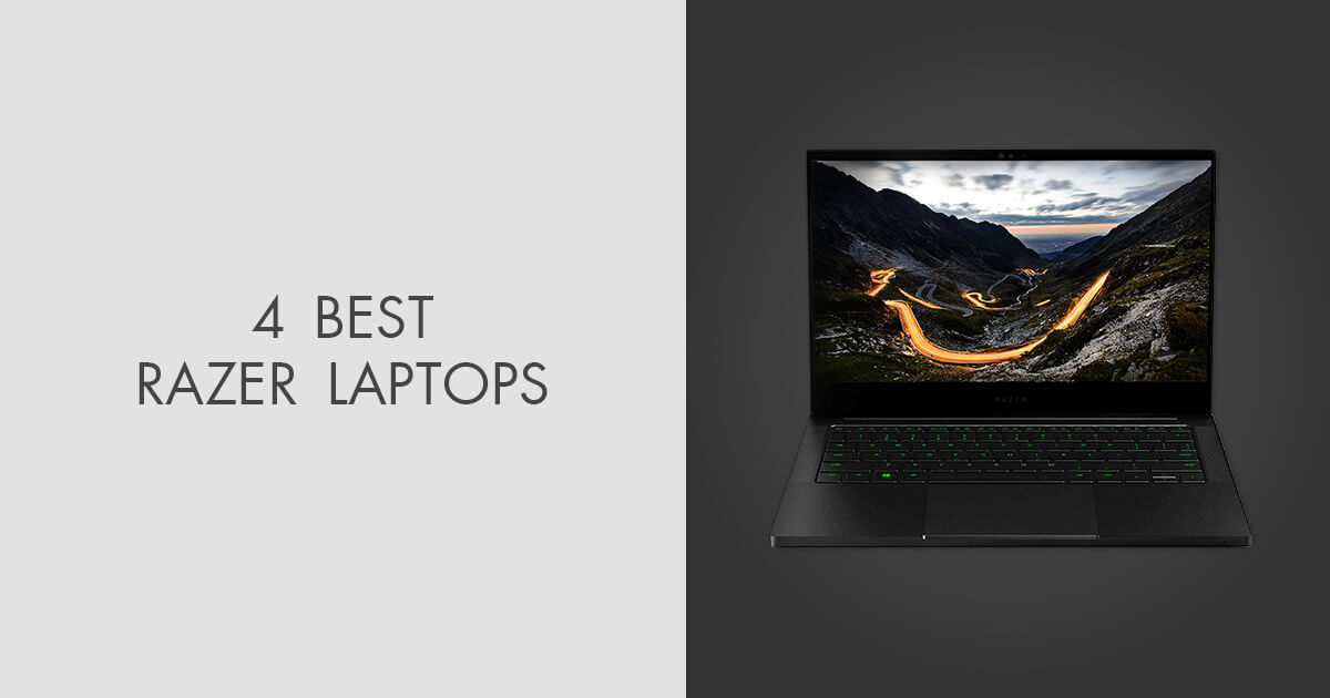 4 Best Razer Laptops in 2024 Efficient Models For Any Purpose