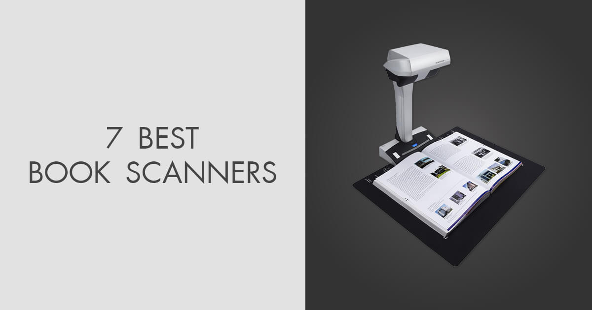 7 Best Book Scanners in 2024 Best Scan Quality