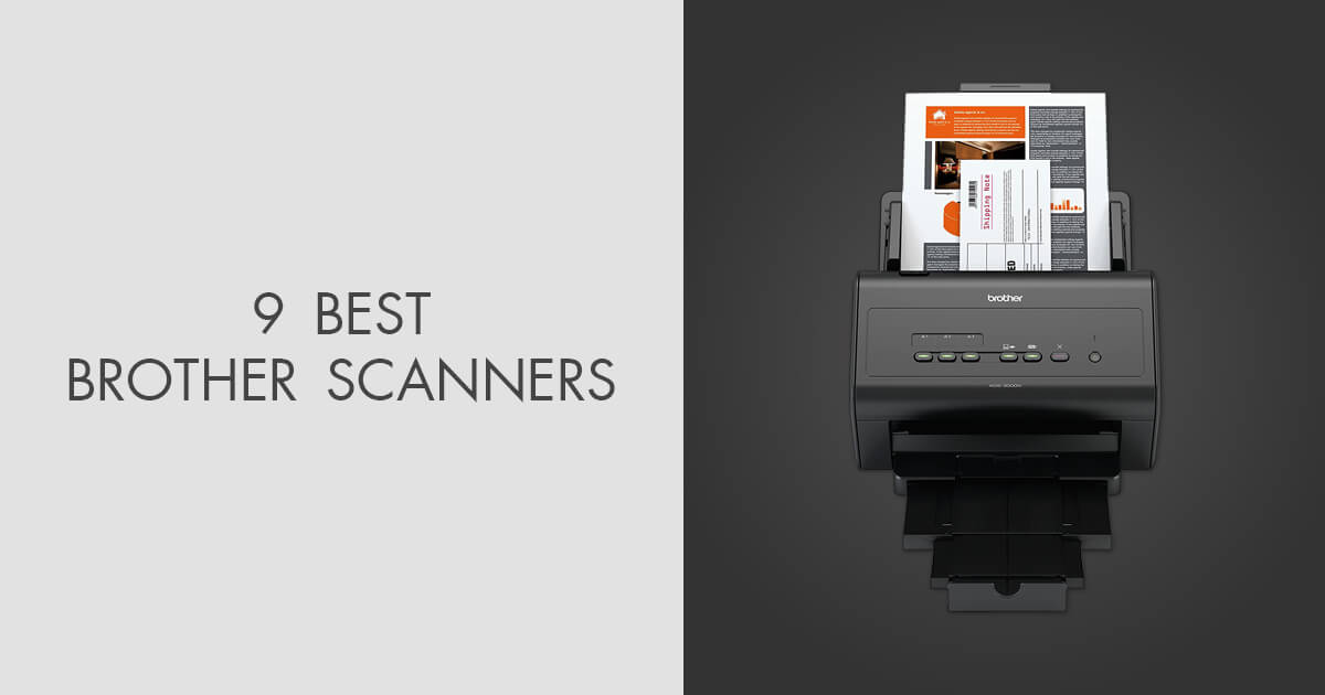 9 Best Brother Scanners In 2024