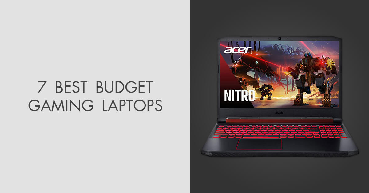 7 Best Budget Gaming Laptops in 2024