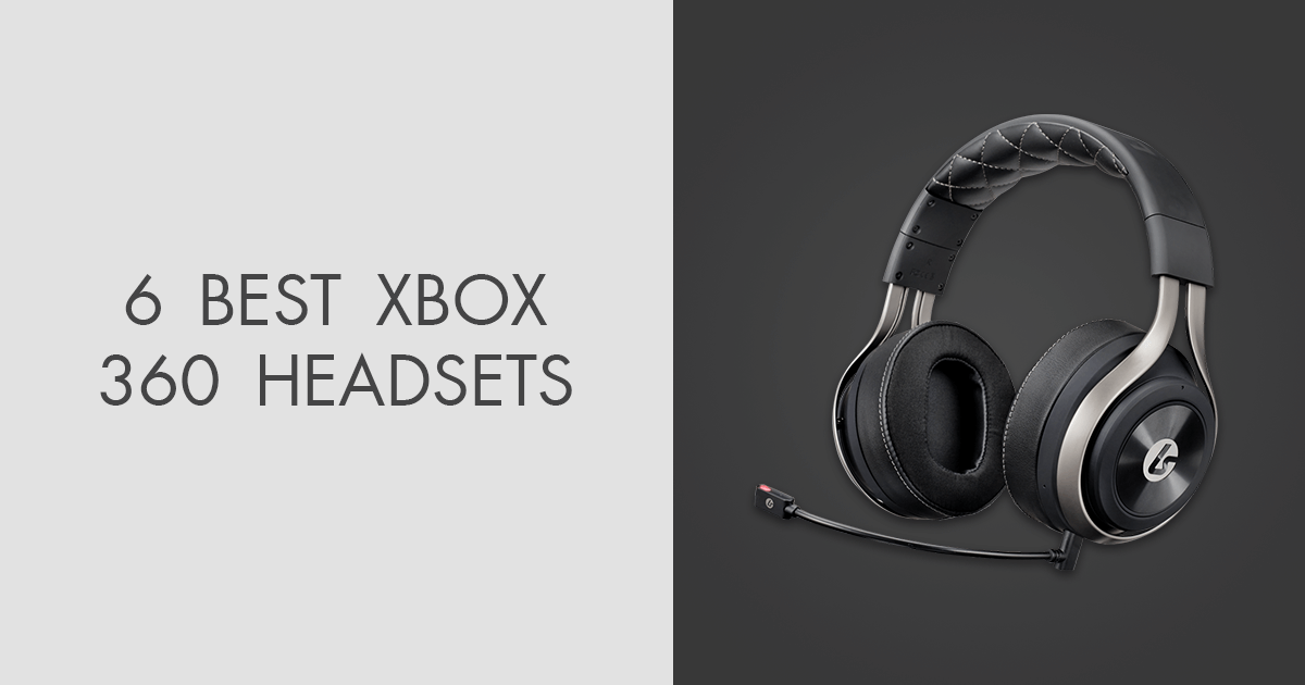 6 Best Xbox 360 Headsets in 2024