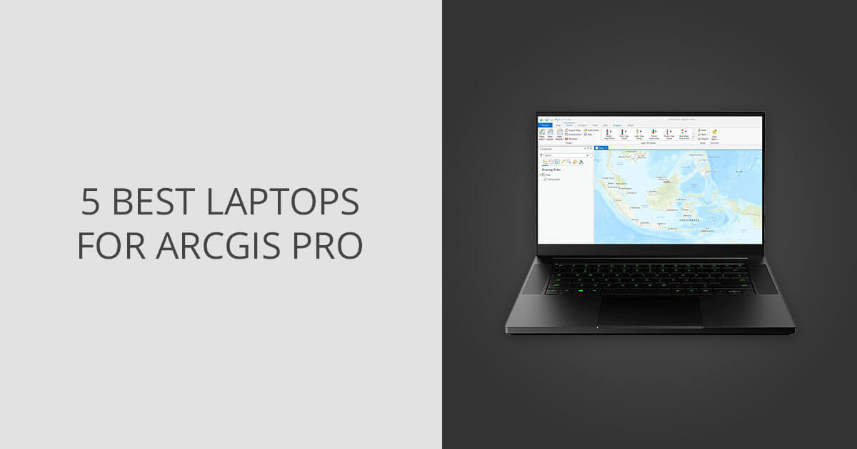 5 Best Laptops for ArcGIS Pro in 2024