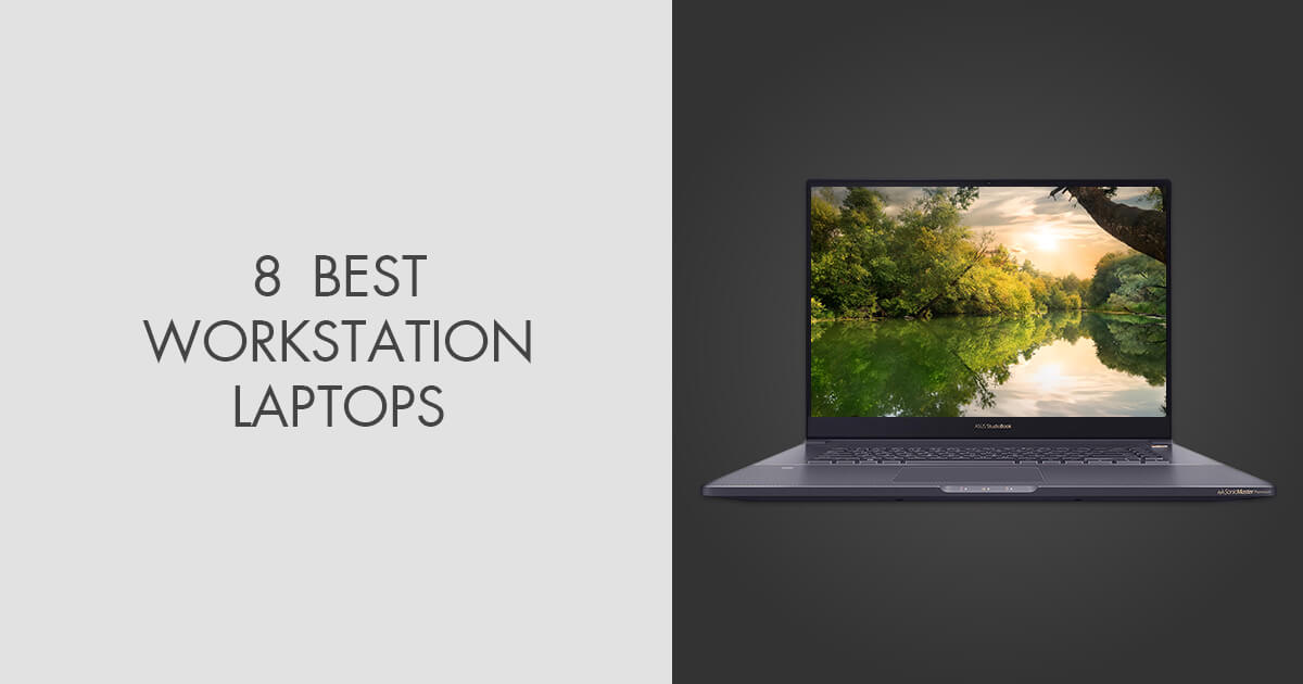 8 Best Workstation Laptops in 2024