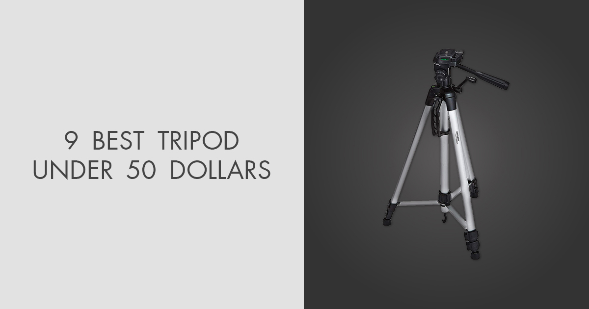 9 Best Tripods Under 50 Dollars in 2024