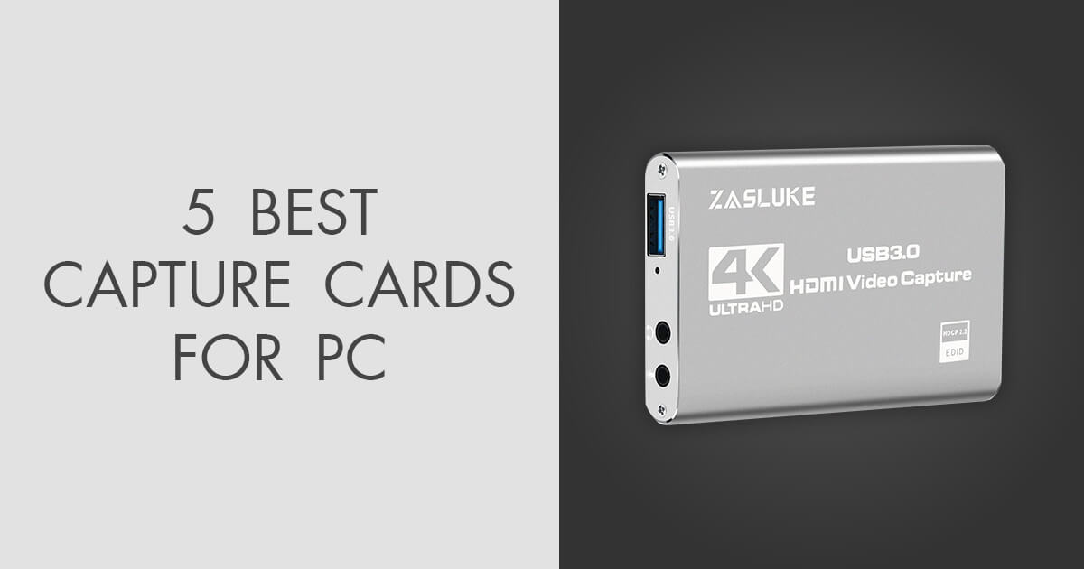 5 Best Capture Cards for PC in 2021