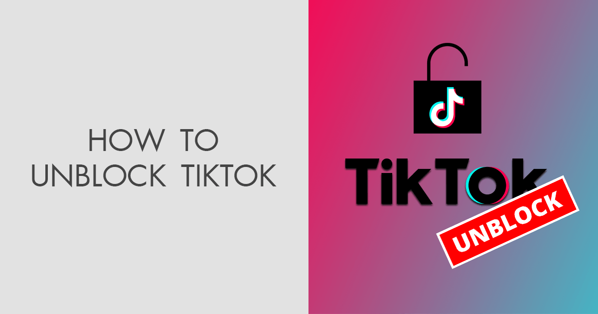 How to Unblock TikTok