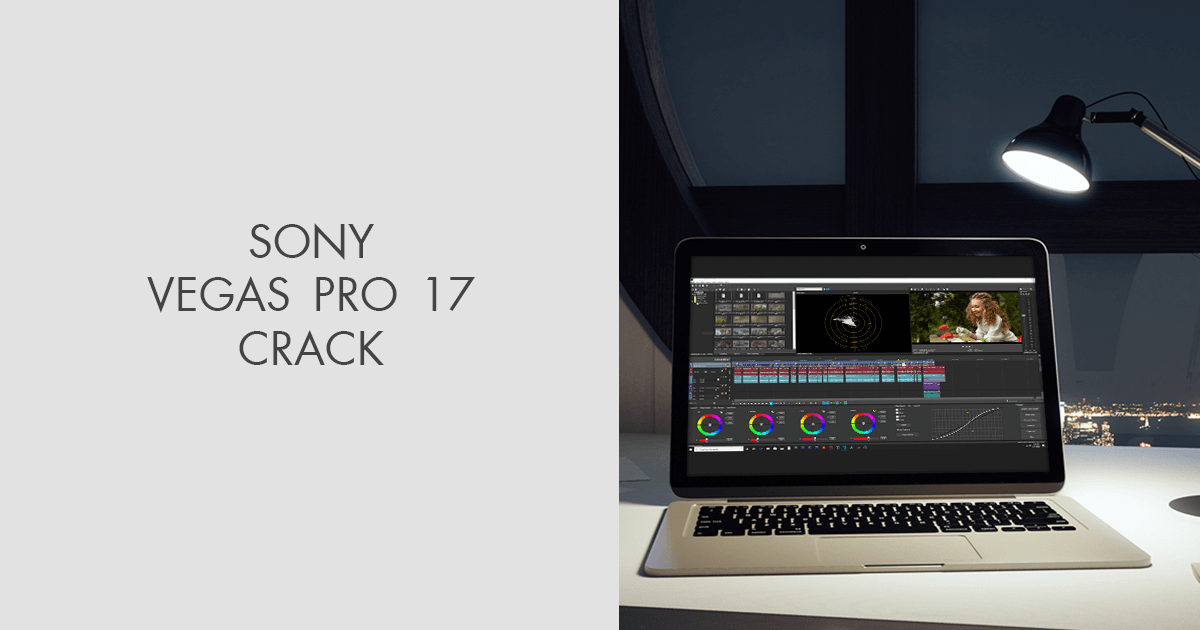 sony vegas pro 17 free download with crack