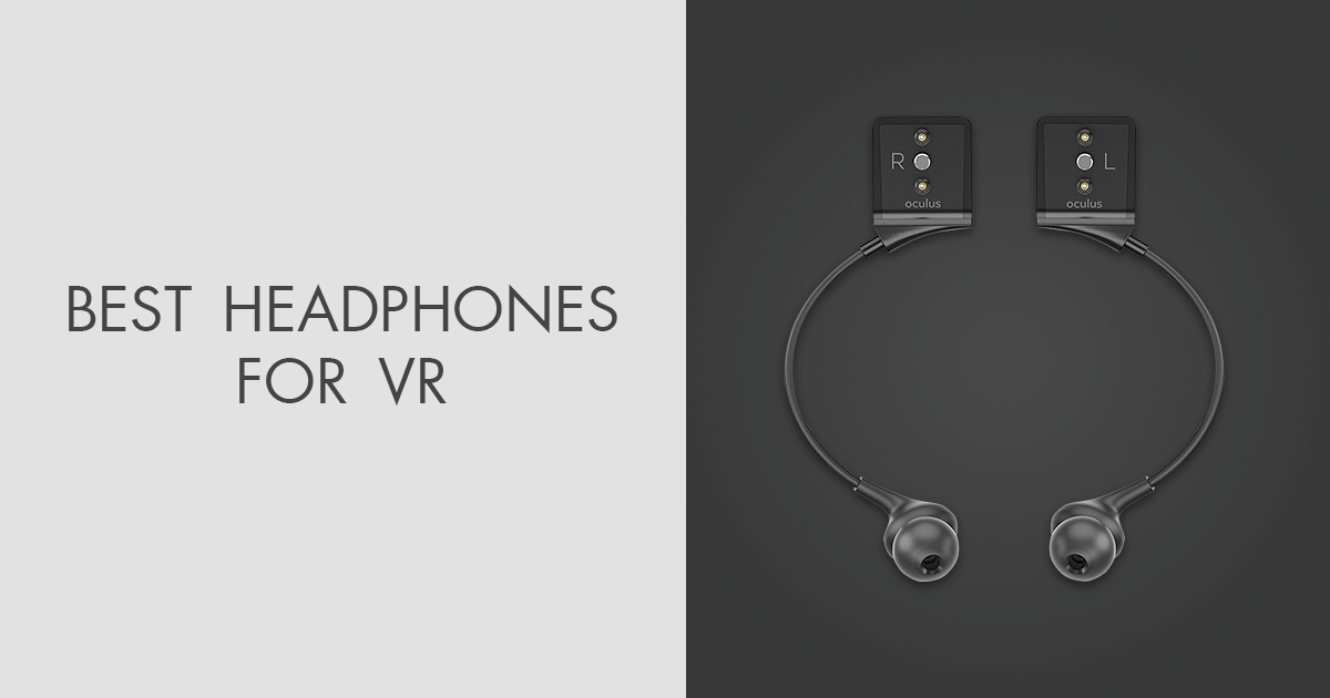 5 Best Headphones For VR in 2024
