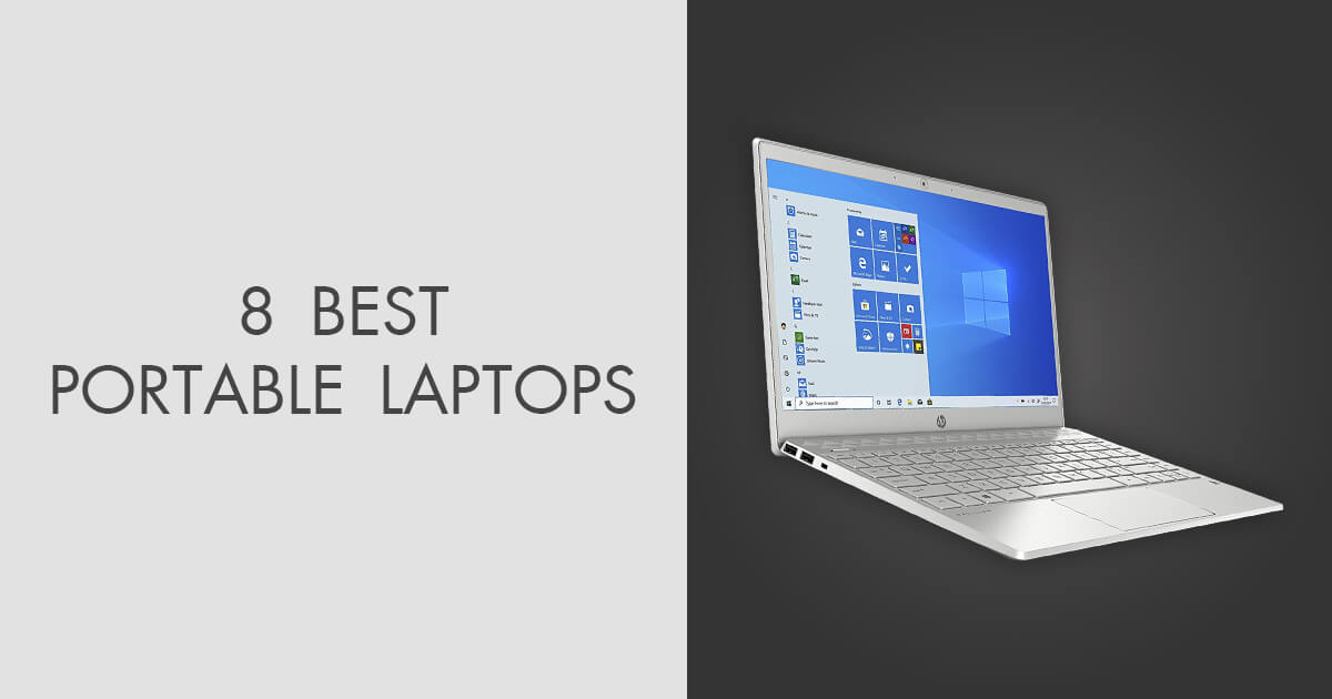 8 Best Portable Laptops in 2024