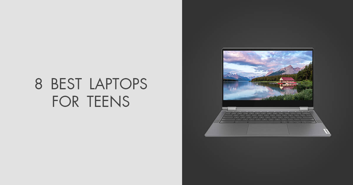 8 Best Laptops for Teens in 2025