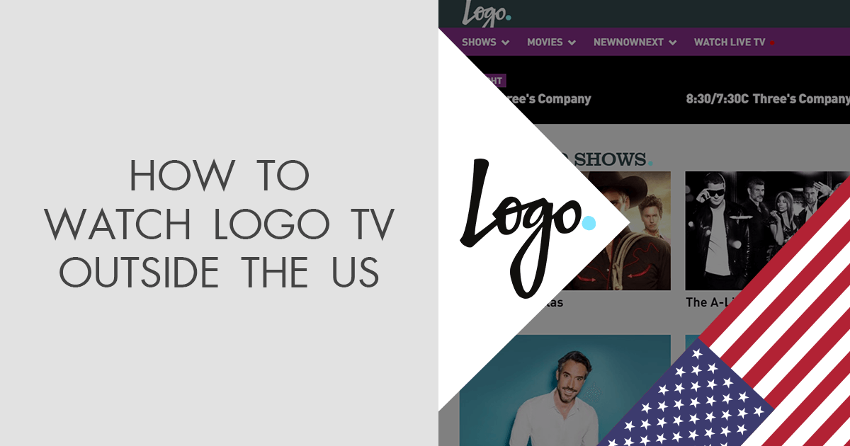 How to Watch Logo TV Outside the US in 2024?