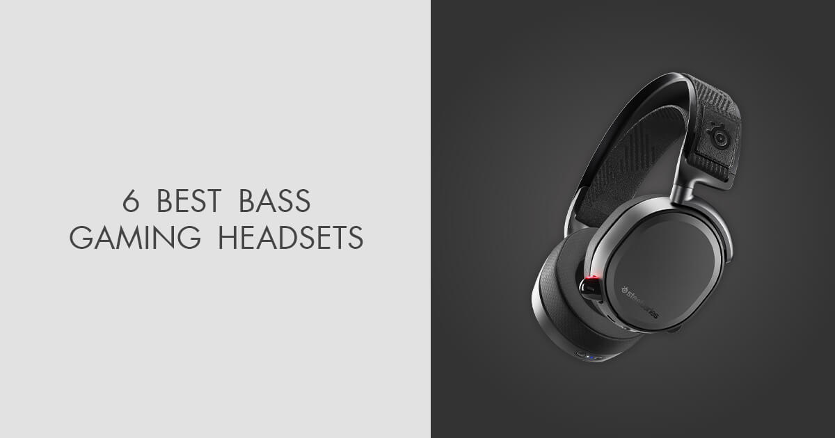 6 Best Bass Gaming Headsets in 2024